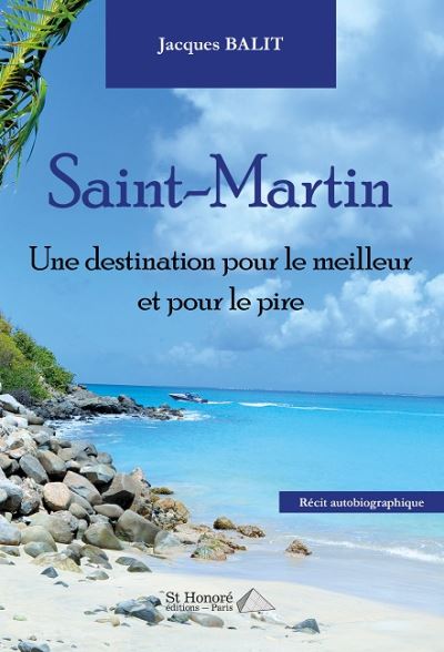 Saint-martin, une destination pour le meilleur et pour le pi
