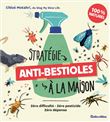 Stratégie anti-bestioles dans ma maison