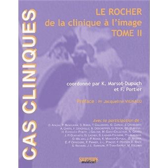 Le rocher de la clinique a l'image tome ii