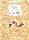 Alors c'est ça la colère ?