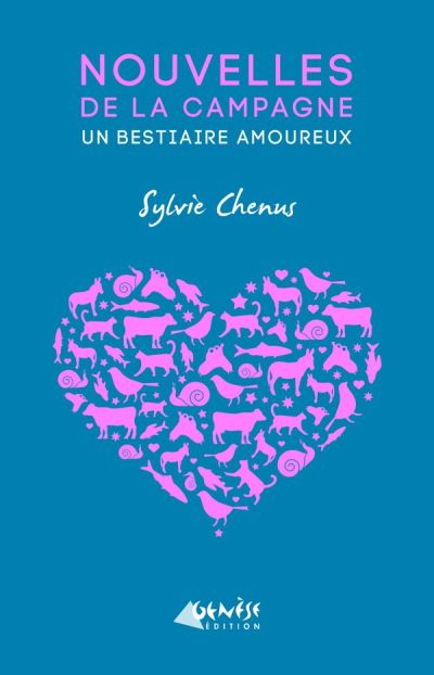 Nouvelles de la campagne un bestiaire amoureux