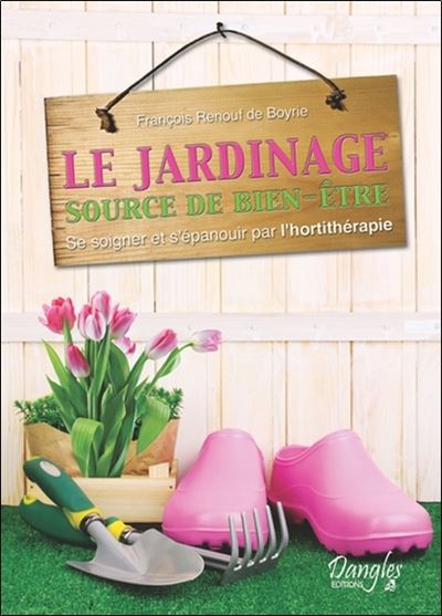 Le jardinage - Source de bien-etre