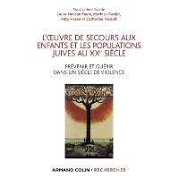 L'Oeuvre de Secours aux Enfants et les populations juives au XXe siècle