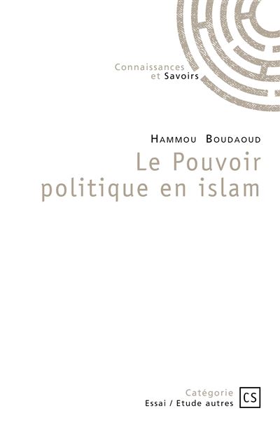 Le Pouvoir politique en Islam