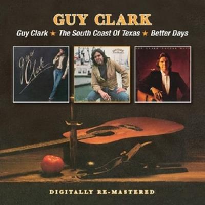 Guy Clark The South Coast of Texas Better days