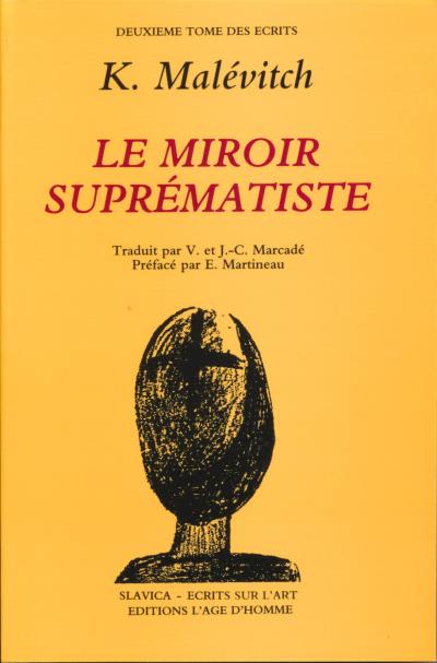 Ecrits,2:miroir suprematiste - K.S. Malevitch - broché
