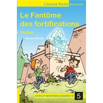 Le Fantôme des fortifications Vauban