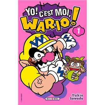 Yo ! C'est moi, Wario ! T01