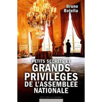 Petits secrets et grands privilèges de l'Assemblée nationale