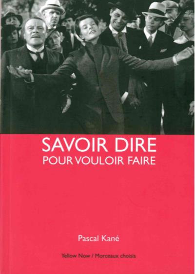 SAVOIR DIRE POUR VOULOIR FAIRE