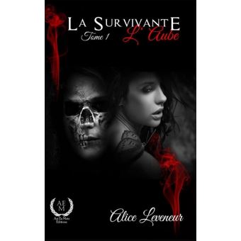 La survivante L'aube Tome 1 broché LEVENEURA Achat Livre ou