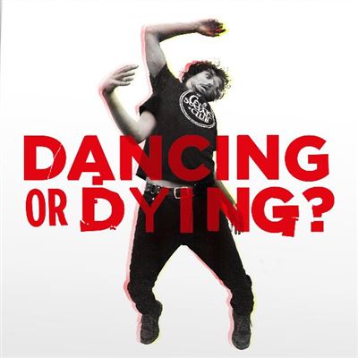 Dancing Or Dying ?