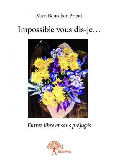 Impossible vous dis-je...
