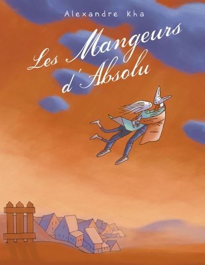 Les mangeurs d'absolu - Alexandre Kha - broché