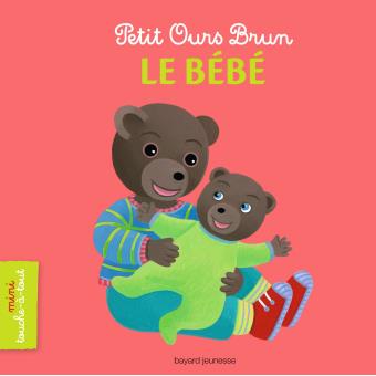 Petit Ours Brun Mini Touche A Tout Le Bebe Cartonne Marie Aubinais Daniele Bour Celine Bour Livre Tous Les Livres A La Fnac