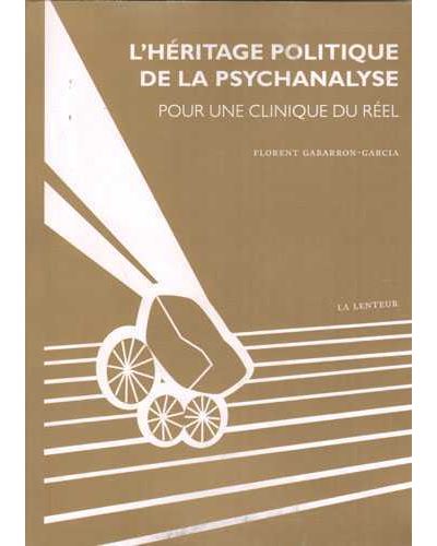 L'heritage politique de la psychanalyse