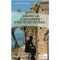 « Quand la cocasserie s'invite en voyage »