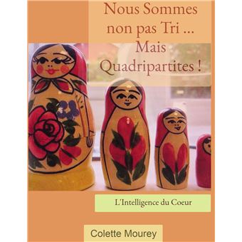 Nous Sommes non pas Tri ... Mais Quadripartites !