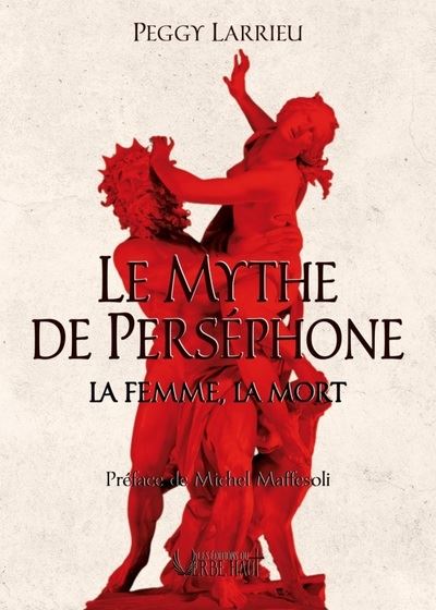 Le mythe de Perséphone - Peggy Larrieu - broché