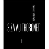 Siza au thoronet, le parcours et l'oeuvre
