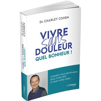 Vivre sans douleur - Quel Bonheur !