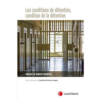 Les conditions de detention condition de la detention