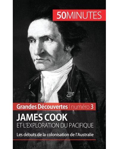James Cook et l'exploration du Pacifique