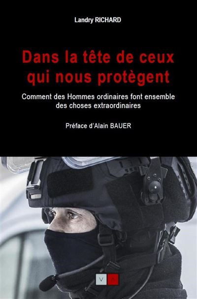 Dans la tête de ceux qui nous protègent - Landry Richard - broché