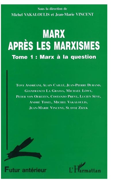 Marx après les marxistes - Jean-Marie Vincent - (donnée non spécifiée)