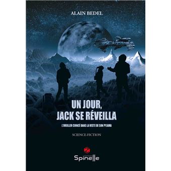 Un jour, Jack se réveilla