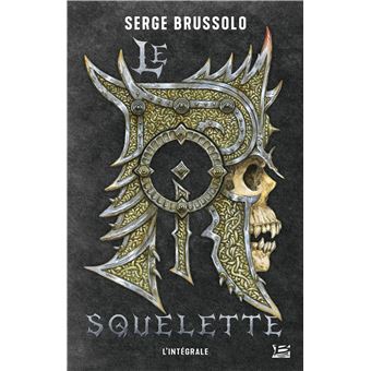 Le roi squelette - L'intégrale