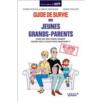 Guide de survie des jeunes grands-parents