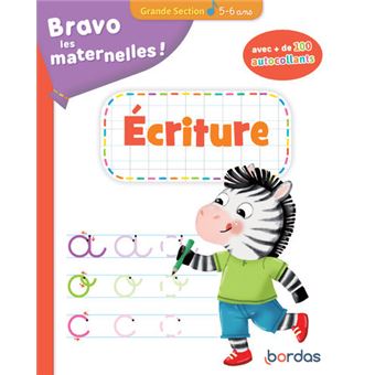 Bravo les maternelles - Ecriture Grande Section - avec + de 100 autocollants - 5-6 ans