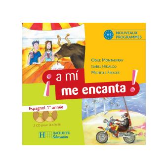 A mi me encanta 1re année - Espagnol - CD audio classe