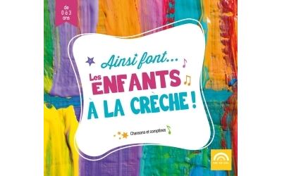 Ainsi font... Les enfants à la crèche!