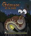 Les aventures de Grimace la limace - Grimace et la nuit