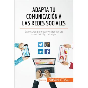 Adapta tu comunicación a las redes sociales - 1