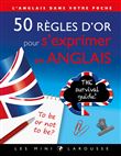 50 règles d'or pour s'exprimer en anglais