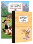 Les fondus du vin : Jura Suisse Savoie + livre de cave offert