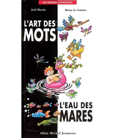 L'Art des mots, l'eau des mares