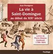 La vie à Saint-Domingue au début du XIXème siècle
