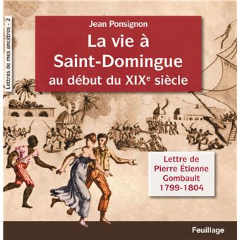 La vie à Saint-Domingue au début du XIXe siècle