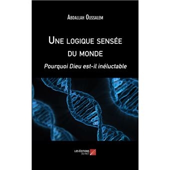 Une logique sensée du monde