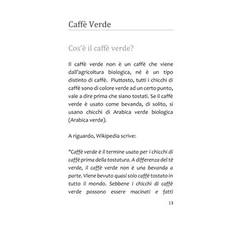 Dieta al caffè verde  - Nonostante il mangiare normalmente riduci il peso in modo permanente