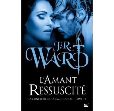 La Confrérie de la dague noire L'Amant ressuscité