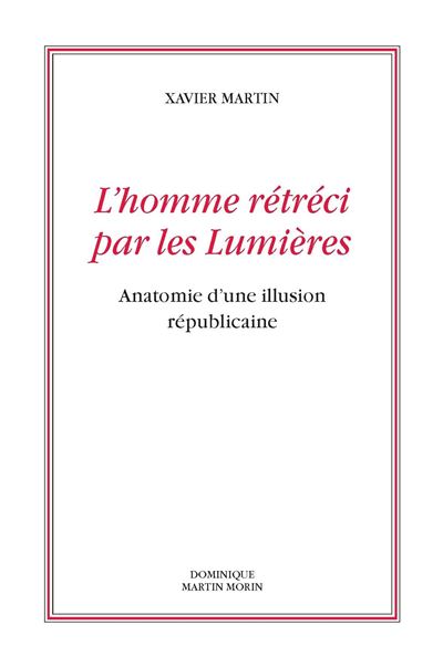L'homme rétréci par les Lumières