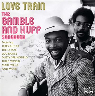 Love Train : The Gamble And Huff Songbook