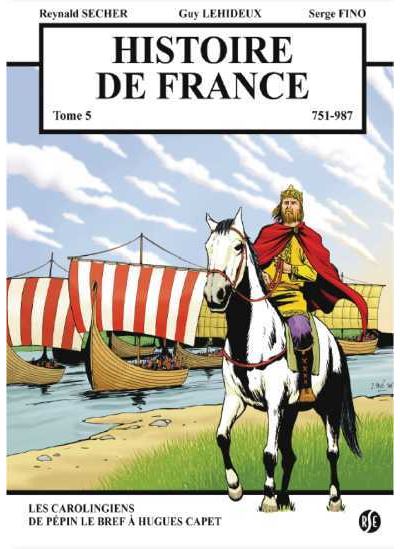 Les carolingiens, de Pépin Le Bref à Hugues Capet