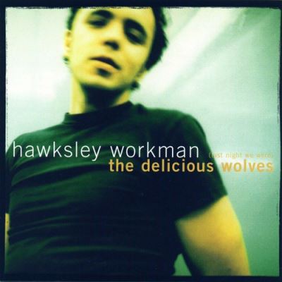 Delicious wolves - Hawksley Workman - CD album - Achat & prix | fnac