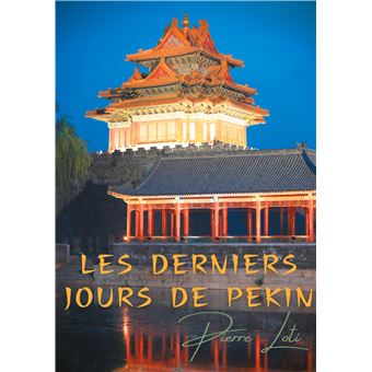 Les derniers jours de Pékin